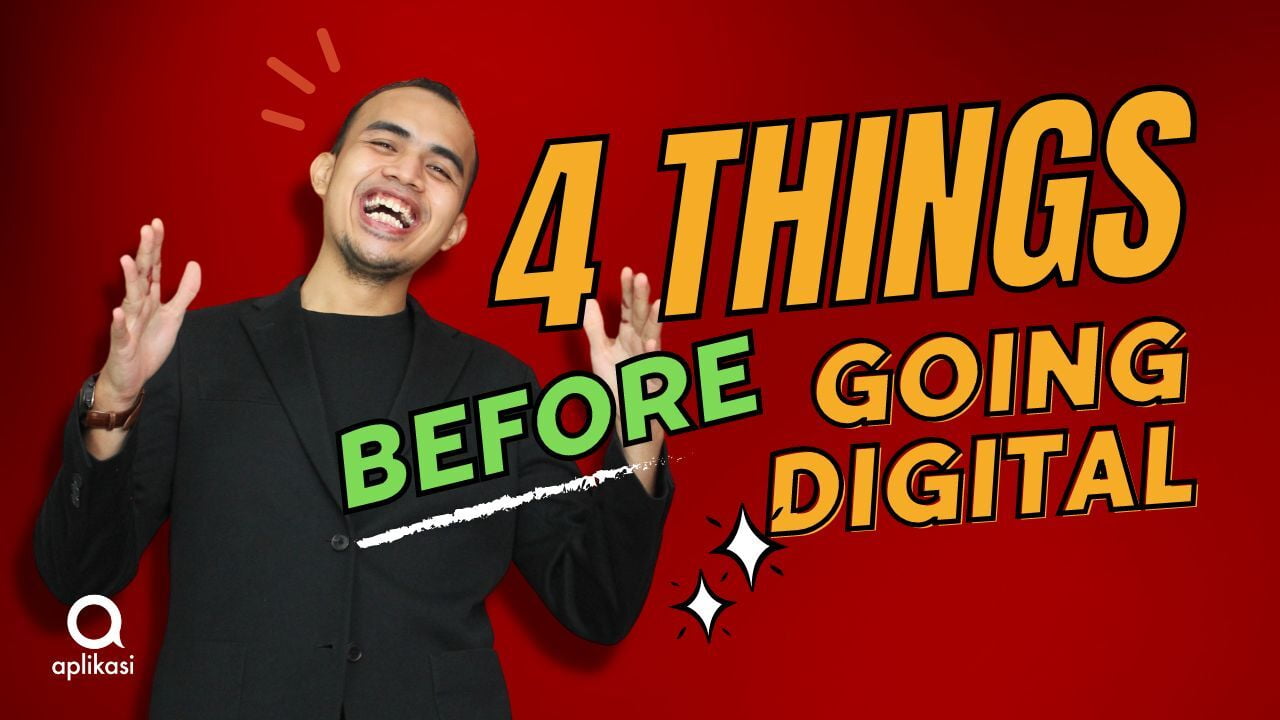 4 Things You Should Ask Before Going Digital